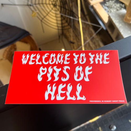 Pits of Hell Bumper Sticker