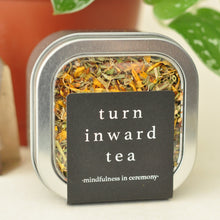 Load image into Gallery viewer, Turn Inward Tea
