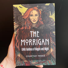 Load image into Gallery viewer, The Morrigan: Celtic Goddess of Magick and Might