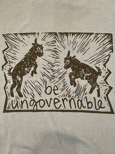 Be Ungovernable Tee