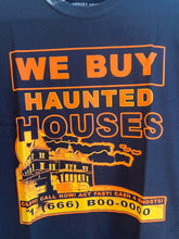 Load image into Gallery viewer, We Buy Haunted Houses Tee