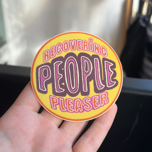 Recovering People Pleaser Sticker