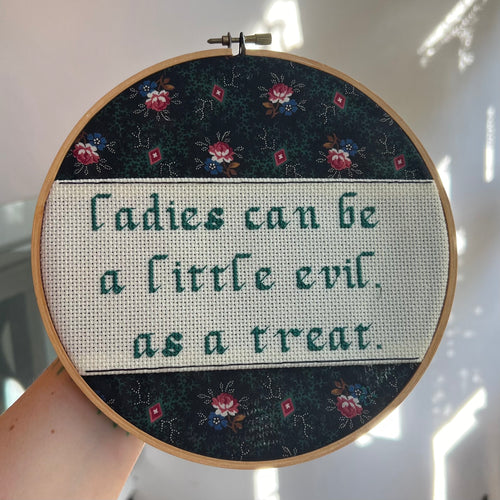 Ladies Can Be A Little Evil Cross Stitch Hoop