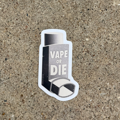 Vape Or Die Inhaler Sticker