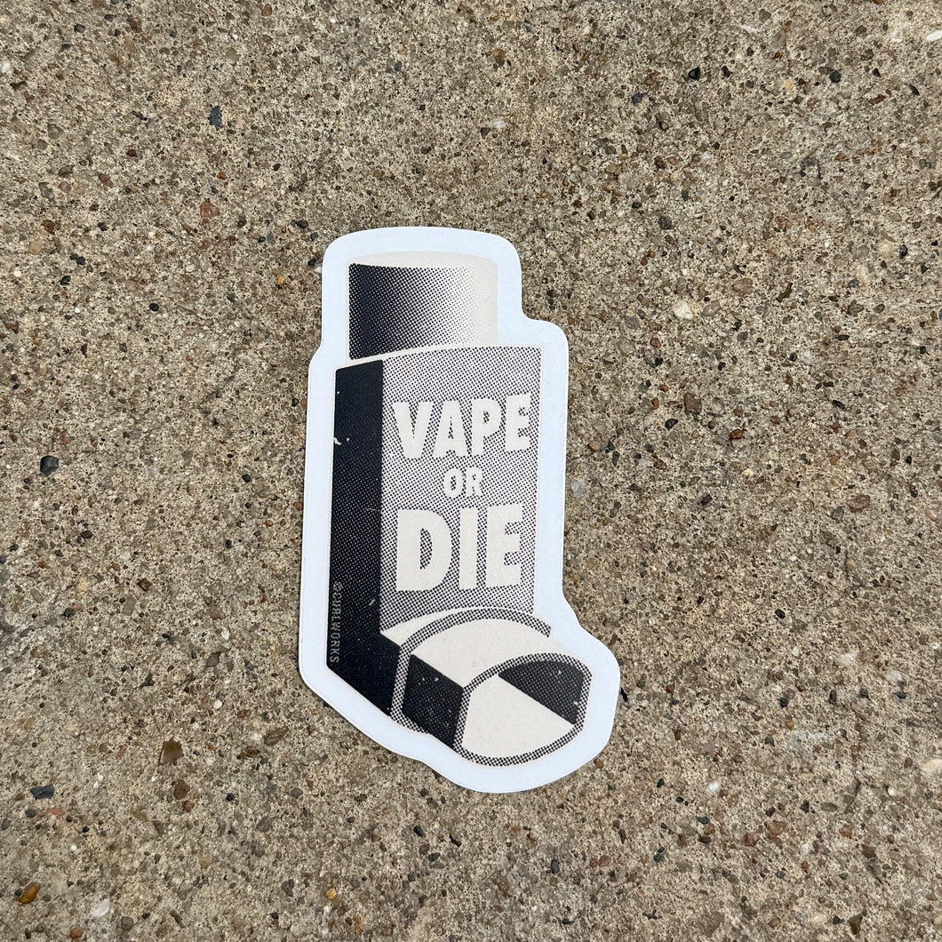 Vape Or Die Inhaler Sticker