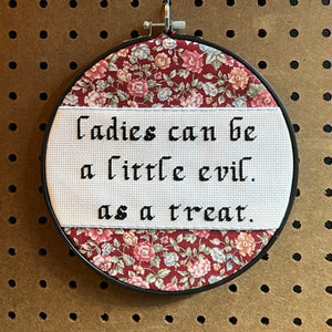 Ladies Can Be A Little Evil Cross Stitch Hoop