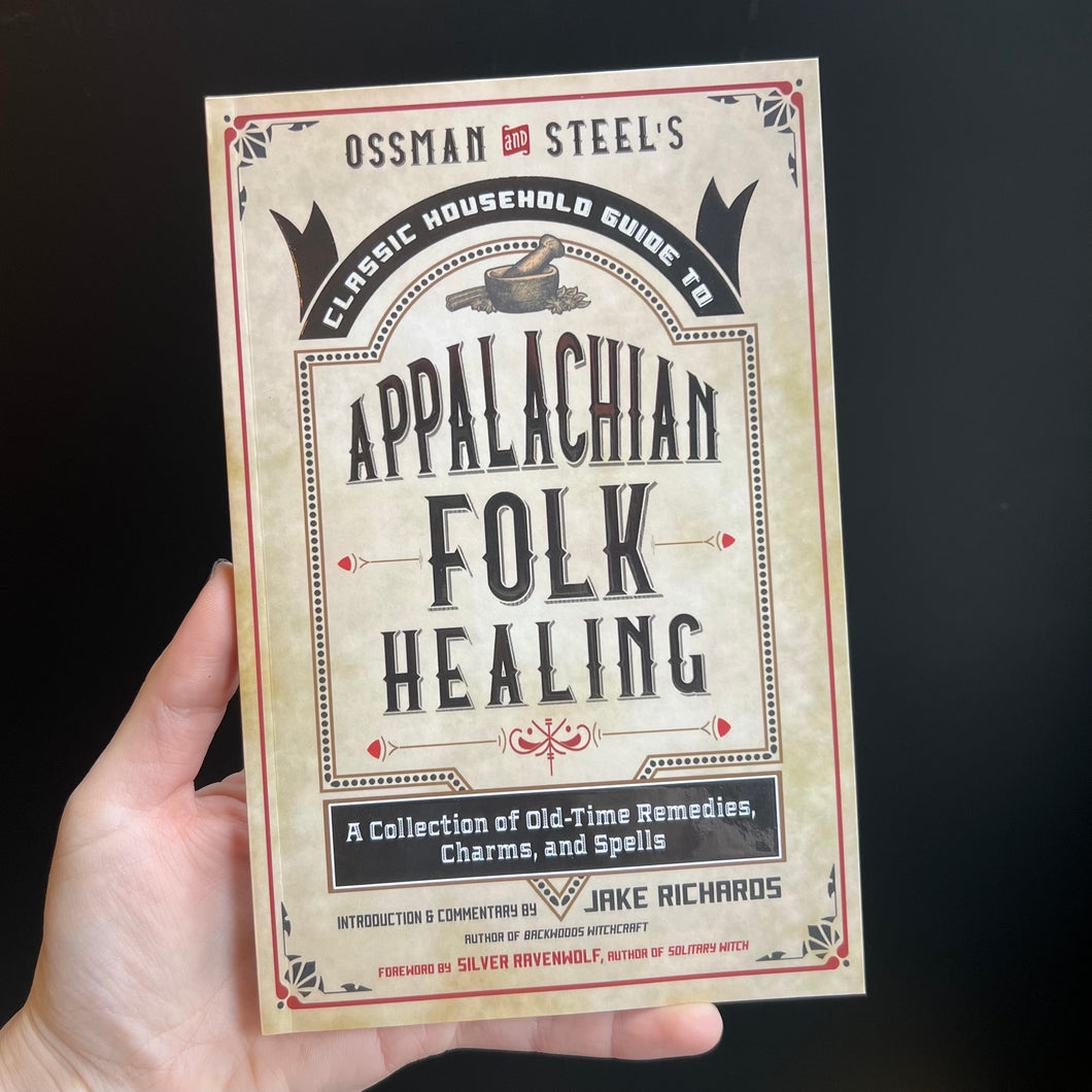 Classic Household Guide To Appalachian Folk Healing