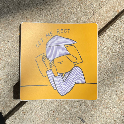 Let Me Rest Sticker