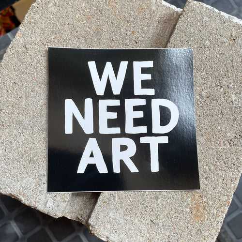 We Need Art Bumper Sticker