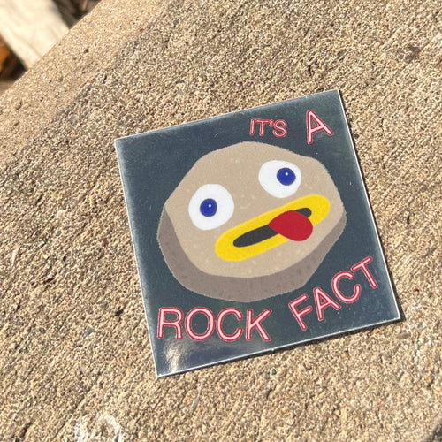 It’s a Rock Fact Sticker