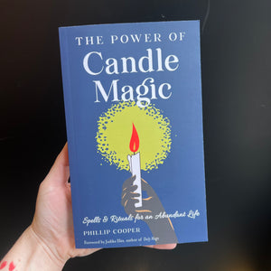 The Power of Candle Magic - Spells & Rituals for Abundance