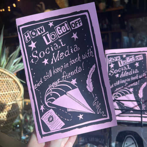 How To Get Off Social Media (Zine)
