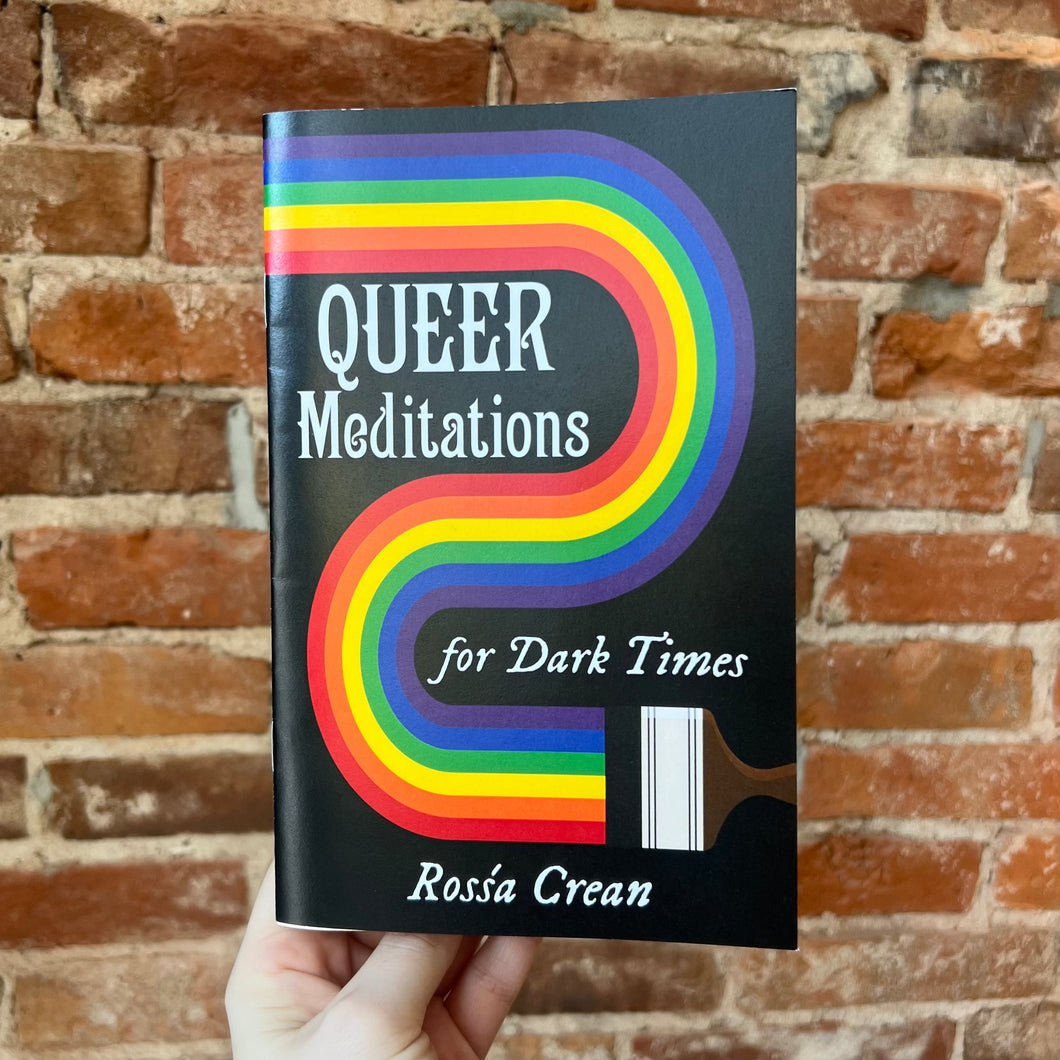 Queer Meditations for Dark Times (Zine)