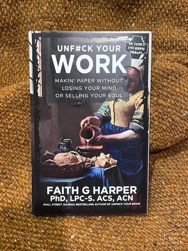 Unfuck Your Work: Make Paper w/o Selling Your Soul (Zine)