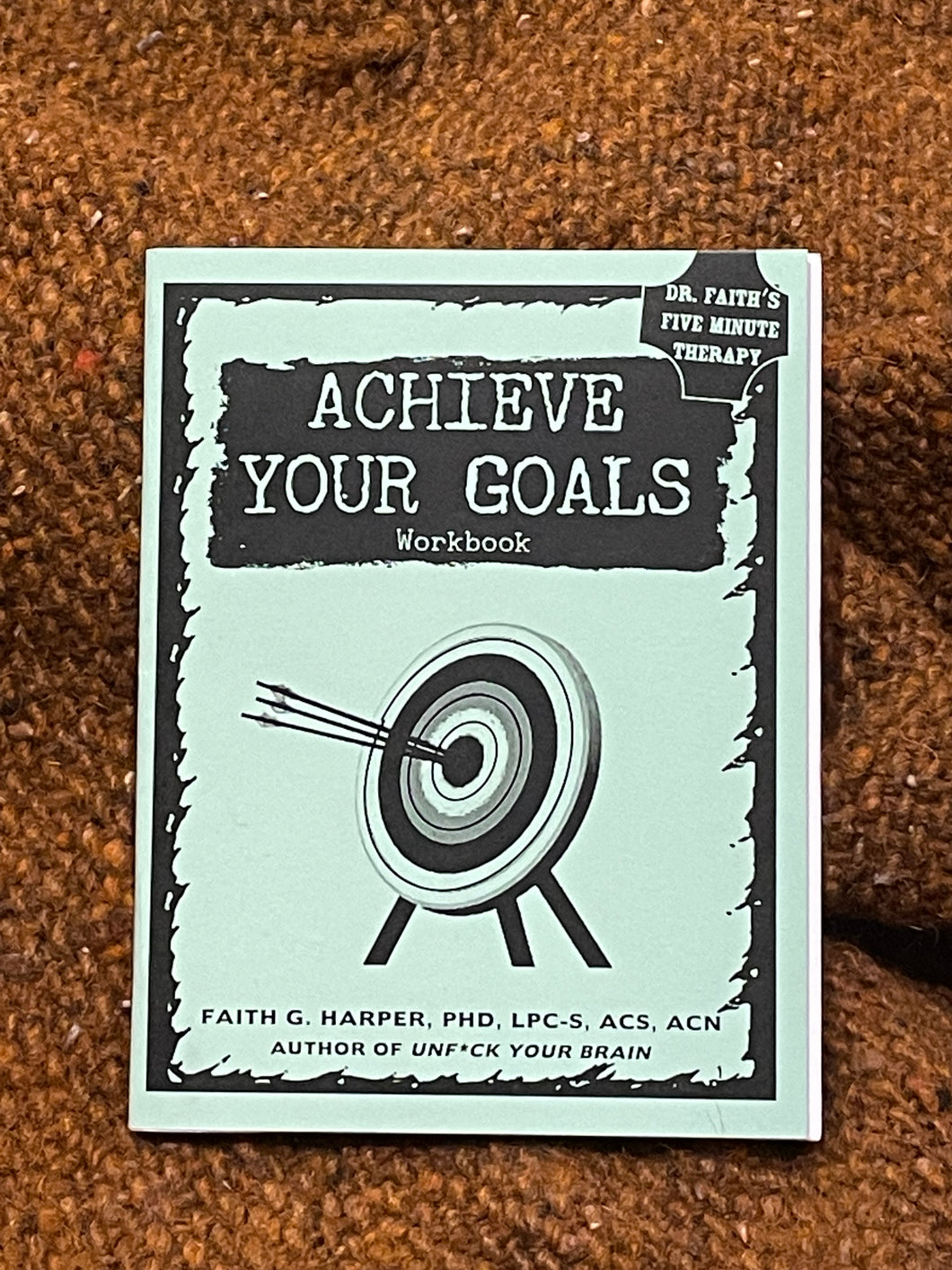 Achieve Your Goals (Workbook Zine)
