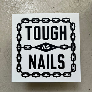 SALE Tough As Nails Print